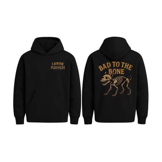 Bad To The Bone Hoodie