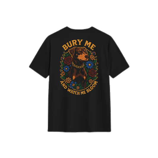 Bury Me and Watch me Bloom Tee
