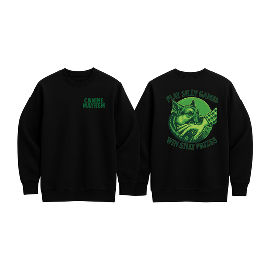 Play Silly Games Win Silly Prizes Sweatshirt