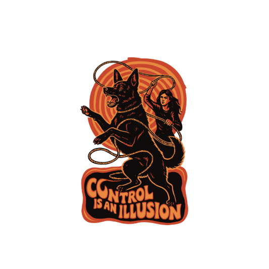 Control is an Illusion - Orange